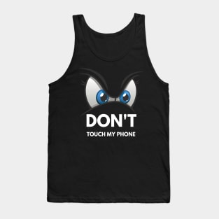 Don't touch my phone IV Tank Top